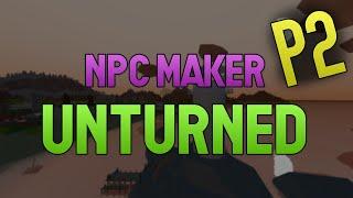 Como crear NPCs en Unturned Avanzado P2 | 2020 Tutorial Español | How create NPCs in Unturned