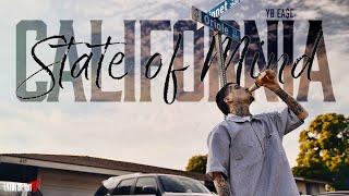 YB Ea$e - California State Of Mind (Official Music Video)