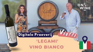 Digitale Proeverij: 'Legami' Vino Bianco