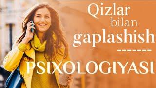 Qizlar bilan gaplashish psixologiyasi