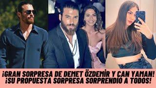 Big surprise from Demet Özdemir and Can Yaman!