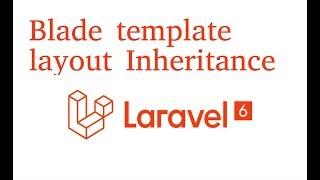 Laravel tutorial #19 Blade template layout Inheritance