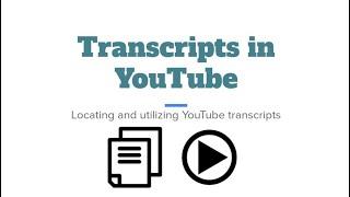 YouTube Transcripts: Opening and Editing Transcripts Tutorial