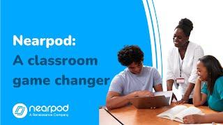 Nearpod in the classroom: Unlocking teachers full instructional power