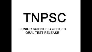 TNPSC JUNIOR SCIENTIFIC OFFICER ORAL TEST RELEASE