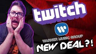 NEW TWITCH / WARNER MUSIC GROUP WMG DEAL?! WHAT DOES IT MEAN?
