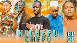 KICHEFUCHEFU || EP 1 || @sengomk
