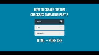 #2 Create custom checkbox with CSS animation