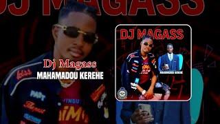 DJ MAGASS-MAHAMADOU KEREHE