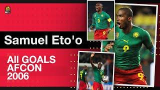 All of Samuel Eto'o's goals in the 2006 #TotalAFCON 