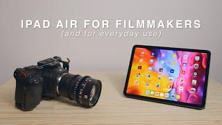 Why the iPad Air is a great tool for Filmmakers