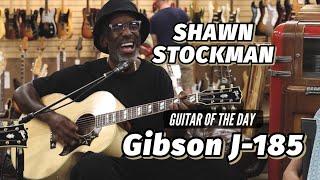 New Gibson J-185 Hummingbird | Guitar of the Day - Shawn Stockman from Boyz II Men