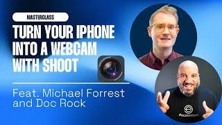Ecamm Live MASTERCLASS: Turn your iPhone into a Pro Webcam w/Shoot