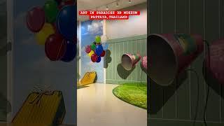 ART IN PARADISE 3D MUSEUM , PATTAYA