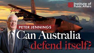 Is Australia prepared to defend itself from the threat of China? | Peter Jennings AO