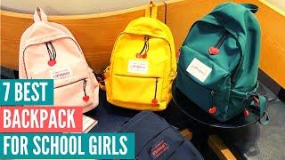 Best Backpacks for School Girls In 2020 | Best Backpacks Review | Best of the Best