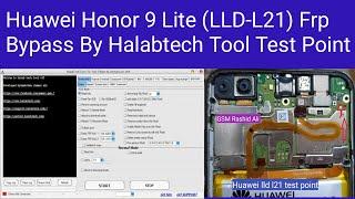 How To Huawei Honor 9 Lite  (LLD-L21) Frp Bypass By Halabtech Tool Test Point  GSM RASHID ALI