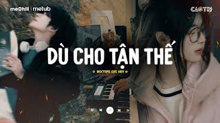 Nhạc Buồn Chill - Những Bản Lofi Buồn Tâm Trạng Nghe Muốn Khóc - Playlist Nhạc CaoTri Suy Chill Buồn