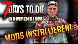 7 Days to Die 1.0 | Mods installieren Tutorial Deutsch | 7d2d Kompendium