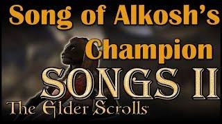 [ESO Songs] Elsweyr - Song of Alkosh's Champion