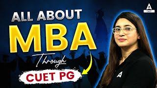 All About MBA Through CUET PG | CUET PG MBA Admission Process| By Rubaika Ma'am