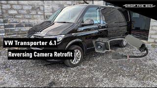 VW Transporter 6.1 - Reversing Camera Retrofit