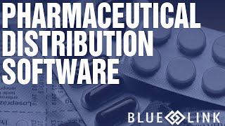 Pharmaceutical Distribution Software | Blue Link ERP