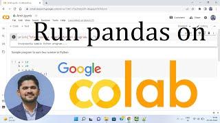 How to setup and run Pandas on Google Colab | 2022