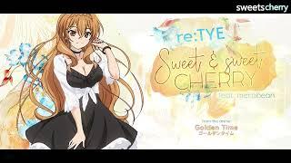 "Sweet & Sweet Cherry" English Cover - Golden Time ED1 (feat. Merobean)