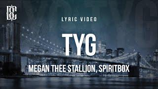 Megan Thee Stallion feat. Spiritbox - TYG | Lyrics