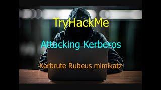 TryHackMe Attacking Kerberos with Kerbrute, Rubeus and Mimikatz