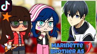 MLB react to Marinette brother as Isagi Yoichi! | Gacha Club