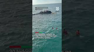 30 Indonesian nailigtas ng mga Pilipinong seaman mula sa lumubog na barko | via Dabet Panelo, BMPM