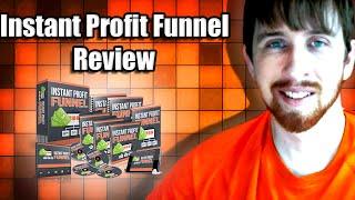 Instant Profit Funnel Review