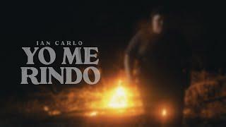 Ian Carlo - Yo Me Rindo (Video Oficial)