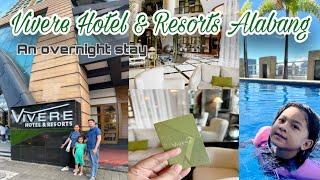 VIVERE HOTEL AND RESORTS ALABANG EXPERIENCE