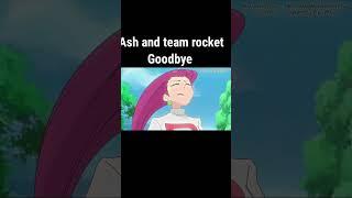 Ash and team rocket say goodbye #pokemon #shorts