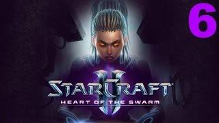 StarCraft 2:  Heart of the Swarm (Калдир: Внутренний враг) {Миссия 6}