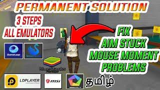 TOP 3 STEPS / FIX AIM STUCK & MOUSE MOMENTS PROBLEMS / TGP StuDio / தமிழ்