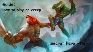 How to play on creep?Dota 2 secret hero - Timmy [Thunder COT RPG Rework]