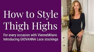 How to Wear Thigh Highs for every Occasion with VienneMilano: GIOVANNA lace stockings