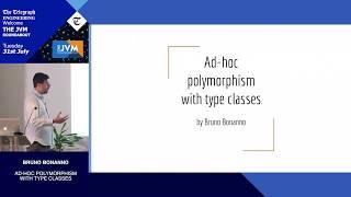 Ad hoc polymorphism with type classes - Bruno Bonanno