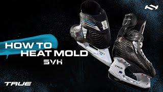 How to: Heat Molding | SVH Custom Skates