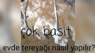ÇOK BASİT |EVDE KOLAY TEREYAĞI NASIL YAPILIR?