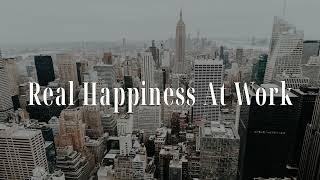 Real Happiness At Work by Sharon Salzberg