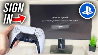 How To Sign Into Playstation Network On PS5 - Full Guide