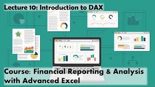 Lecture 10: Introduction to DAX (Course: Financial Reporting & Analysis w/ Advanced Excel)