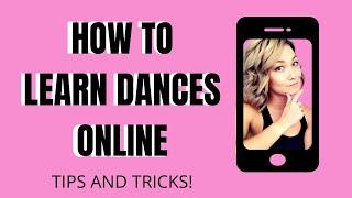 Online Dance Class - Tips and Tricks - how to learn how to dance virtually