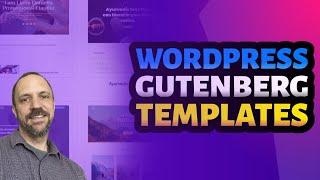 WordPress Gutenberg Template Tutorial 2023