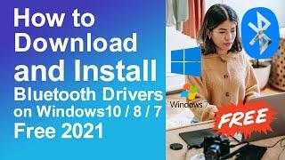 How To Download And Install Bluetooth Drivers For Windows 10, 8, 7 PC Or Laptop